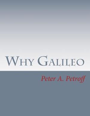 Why Galileo