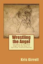 Wrestling the Angel