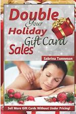 Double Your Holiday Gift Card Sales