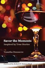 Savor the Moments (Classic Edition)