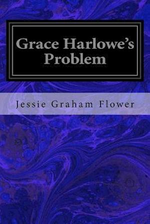 Grace Harlowe's Problem