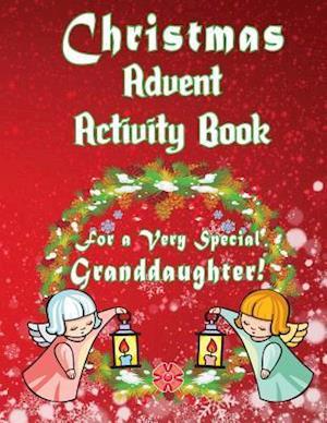 Christmas Advent Activity Book for a Very Special Granddaughter