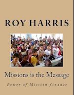 Missions is the Message