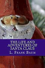 The Life and Adventures of Santa Claus