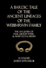 A Bardic Tale of the Ancient Lineages of the Webb-Irwin Family