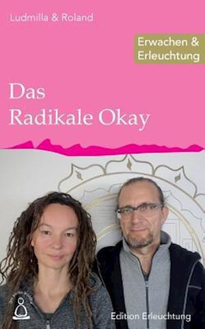 Das Radikale Okay