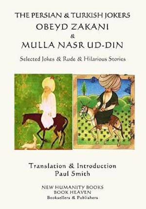 The Persian & Turkish Jokers Obeyd Zakani & Mulla Nasr ud-din