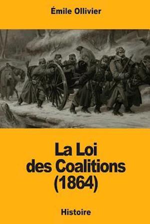 La Loi Des Coalitions (1864)