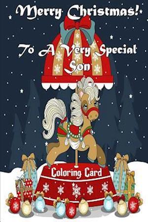 Merry Christmas To A Very Special Son! (Coloring Card)