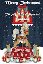 Merry Christmas to a Very Special Godson! (Coloring Card)
