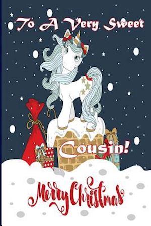 To a Very Sweet Cousin! Merry Christmas (Coloring Card)