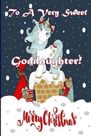 To a Very Sweet Goddaughter! Merry Christmas (Coloring Card)