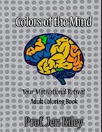 Colors of the Mind Your Motivational Retreat