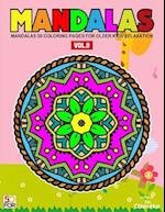 Mandalas 50 Coloring Pages for Older Kids Relaxation Vol.9