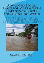 Advanced Flood Control System with Emergency Power and Drinking Water