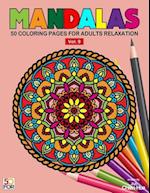Mandalas 50 Coloring Pages for Adults Relaxation Vol.9