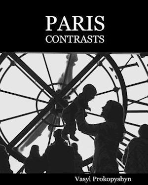 Paris Contrasts. Premium Edition