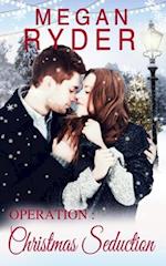 Operation: Christmas Seduction 