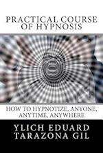 Practical Course of Hypnosis