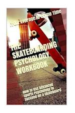 The Skateboarding Psychology Workbook