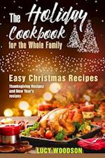 The Holiday Cookbook for the Whole Family