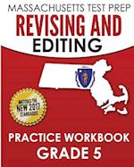 Massachusetts Test Prep Revising and Editing Practice Workbook Grade 5