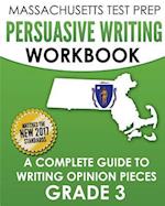 Massachusetts Test Prep Persuasive Writing Workbook