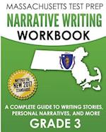 Massachusetts Test Prep Narrative Writing Workbook Grade 3