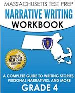 Massachusetts Test Prep Narrative Writing Workbook Grade 4