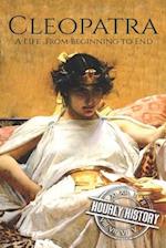 Cleopatra: A Life From Beginning to End 