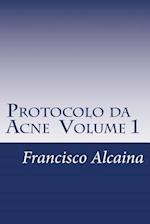 Protocolo Da Acne Volume 1