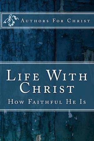 Life With Christ