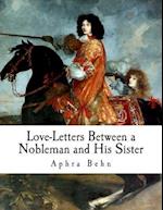 Love-Letters Between a Nobleman and His Sister