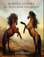 Horses Lovers: Horse Coloring Book For Adults - 53 Horses 