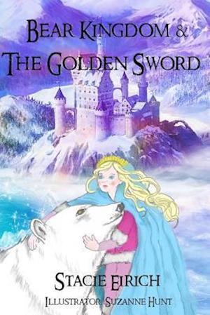 Bear Kingdom & the Golden Sword