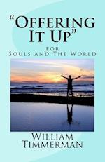 "Offering It Up" for Souls and the World