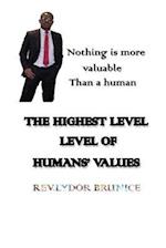 The Highest Level of Humans' Values