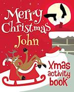 Merry Christmas John - Xmas Activity Book