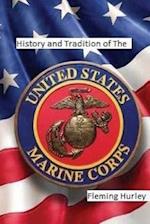 History and Tradition of The United States Marine Corps