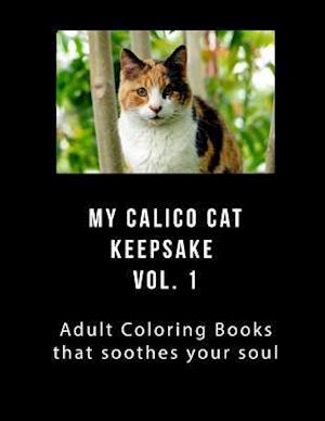 My Calico Cat Keepsake Coloring Book Vol 1