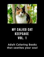 My Calico Cat Keepsake Coloring Book Vol 1