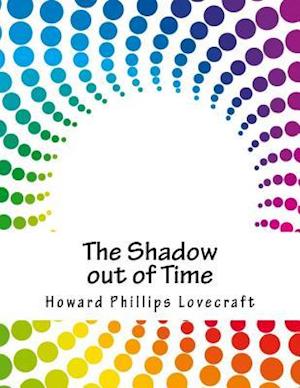 The Shadow Out of Time