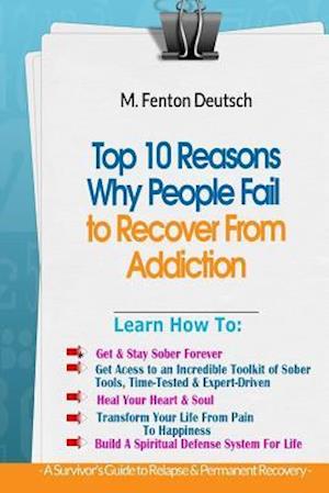 Top 10 Reasons Why People Fail to Recover from Addiction -