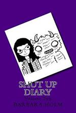 Shut Up Diary