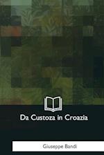 Da Custoza in Croazia