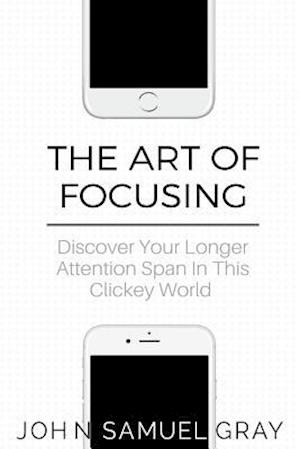 The Art of Focusing