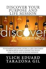 Discover Your Purpose and Life Mission