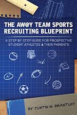 The Away Team Sports Recruiting Blueprint