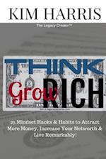 Think Like the Rich & Grow Rich