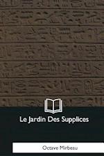 Le Jardin Des Supplices